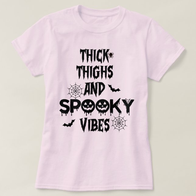 Camiseta Thick Thighs And Spooky Vibes, halloween costume (Diseño del anverso)