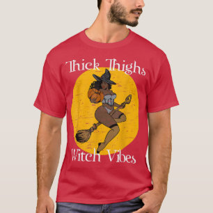 Camiseta Thick Thighs Bruja Vibes Bruja Halloween Party Bla