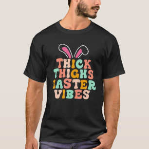 Camiseta Thick Thighs Easter Vibes Cutest Bunny Ears Kids E