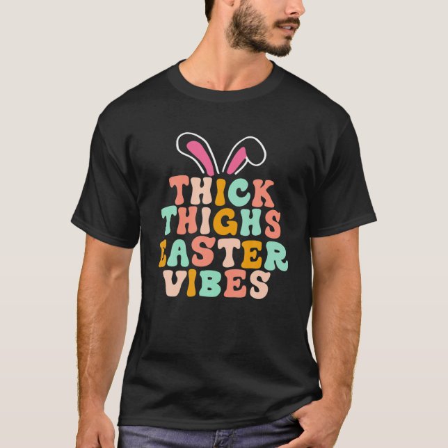 Camiseta Thick Thighs Easter Vibes Cutest Bunny Ears Kids E (Anverso)