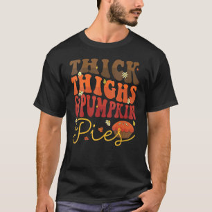 Camiseta Thick Thighs Pumpkin Pies Retro Groovy Thanksgivin