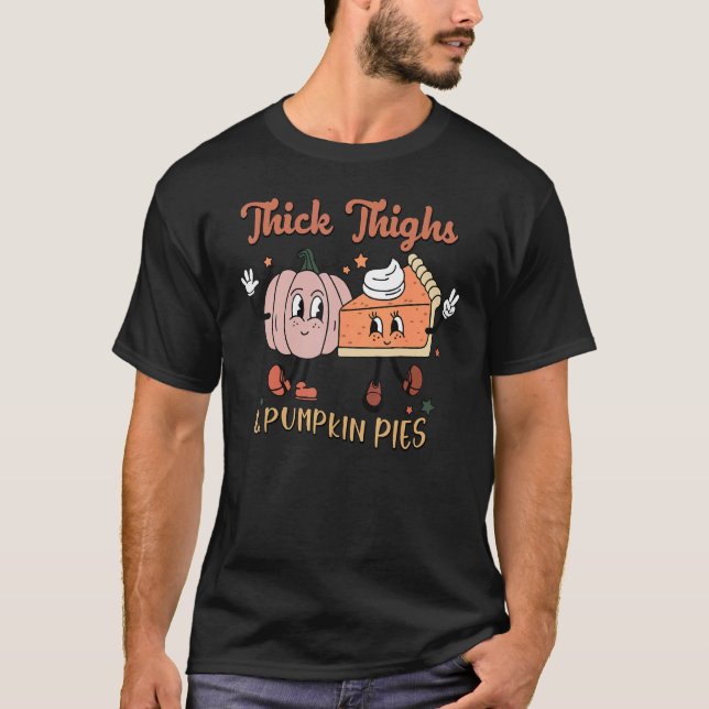 Camiseta Thick Thighs Pumpkin Pies  Thanksgiving Family Mat (Anverso)