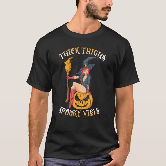 Camiseta Thick Thighs - Testigo De Disfraces De Vibes De Ha (Anverso)