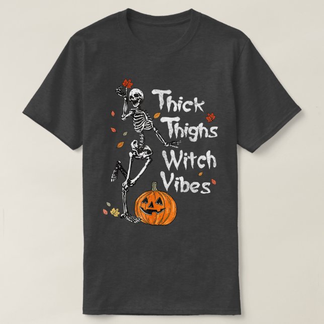 Camiseta Thick Thighs Witch Vibes Skeleton Pumpkin Fall Hal (Diseño del anverso)
