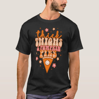 Camiseta Thick Thighs Y Pumpkin Pies Retro Groovy Gracias