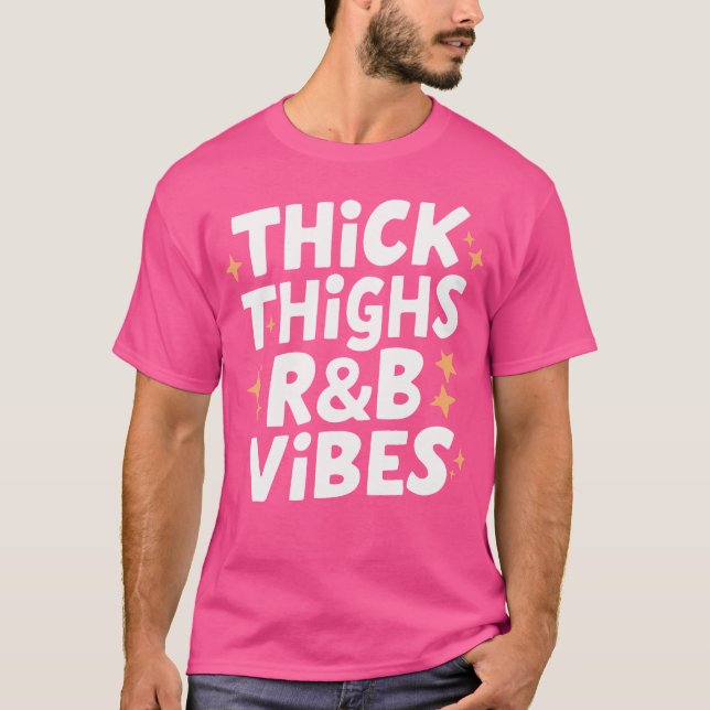 Camiseta Thick Thighs Y Rb Vibes Hip Hop (Anverso)