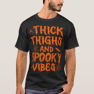 Camiseta Thick Thighs Y Spooky Vibes Halloween Mujeres