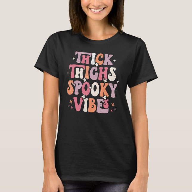 Camiseta Thick Thighy Sombrío Vibes Trick O Trete Halloween (Anverso)