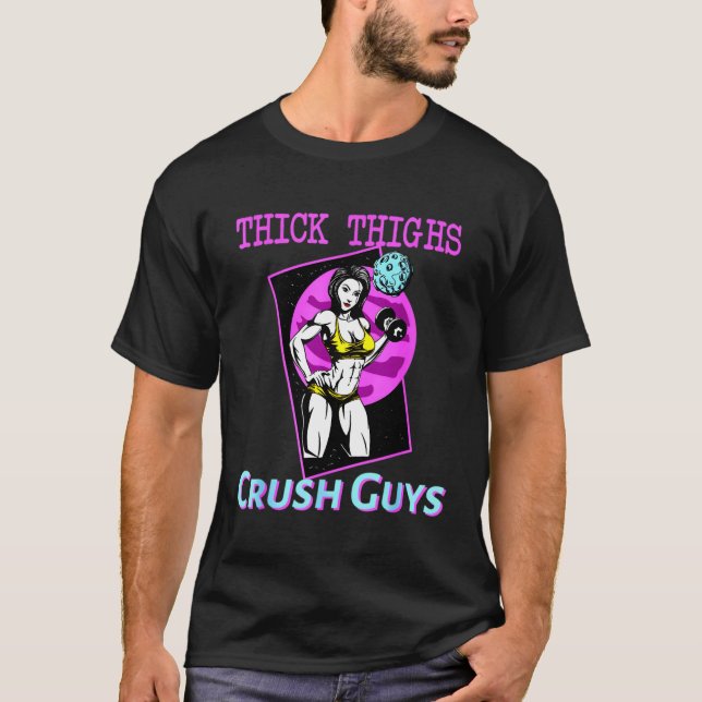 Camiseta Thiick Thighs Crush Hombres Halterofilia Bodybuild (Anverso)