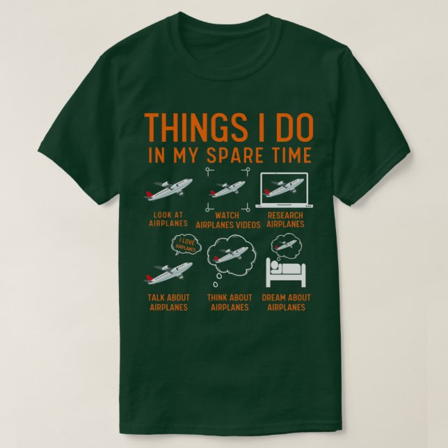 Camiseta Things I Do In My Spare Time Airplanes (Diseño del anverso)