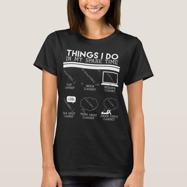 Camiseta Things I Do In My Spare Time Clarinet Player shirt (Anverso)