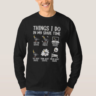 Camiseta Things I Do In My Spare Time Cockatiel Bird Parrot