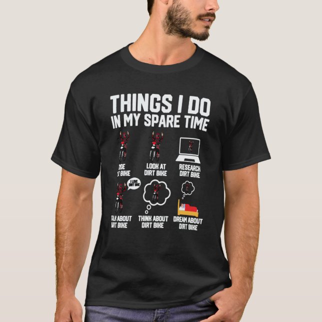 Camiseta Things I Do In My Spare Time  Dirt Bike Motocross  (Anverso)
