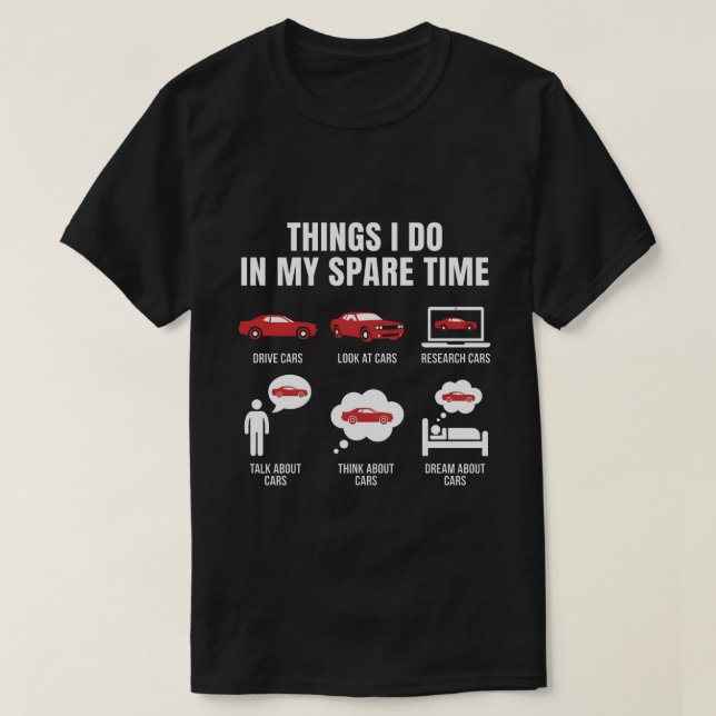 Camiseta Things I Do in My Spare Time Funny Car Guy Car (Diseño del anverso)