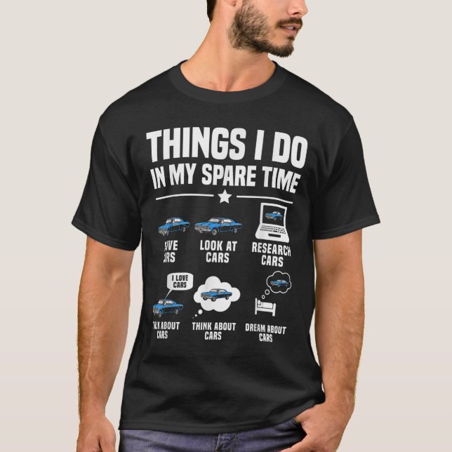 Camiseta Things I Do In My Spare Time Funny Car Guy Car Ent (Anverso)