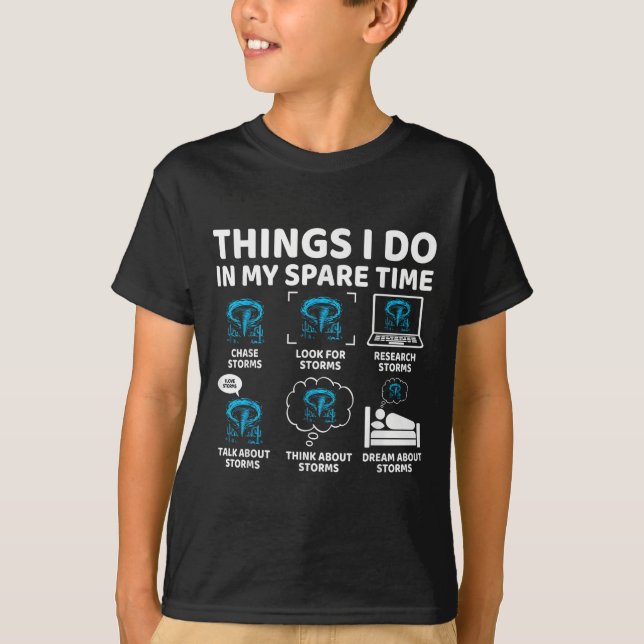 Camiseta Things I Do In My Spare Time Funny Tornado Chaser  (Anverso)
