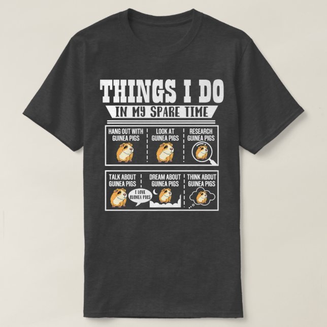 Camiseta Things I Do In My Spare Time Guinea Pig Cavy Lover (Diseño del anverso)