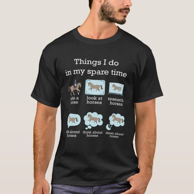 Camiseta Things I Do In My Spare Time Horse (Anverso)