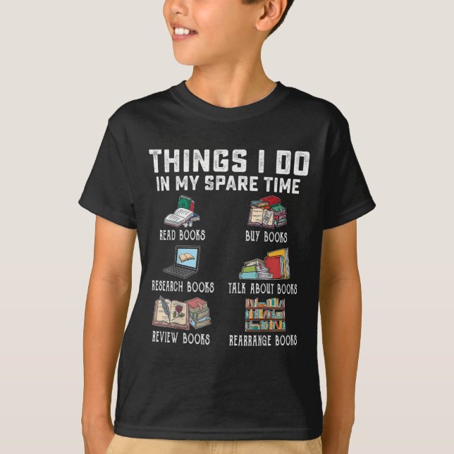 Camiseta Things I Do In My Spare Time Read Books Buy Books  (Anverso)