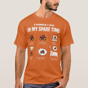 Camiseta Things I Do In My Spare Time Tractor Funny Farmer