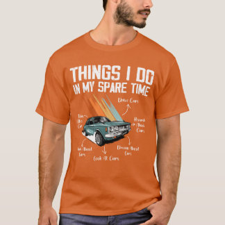 Camiseta Things I Do In My Spareime Car Enthusiast retro fu