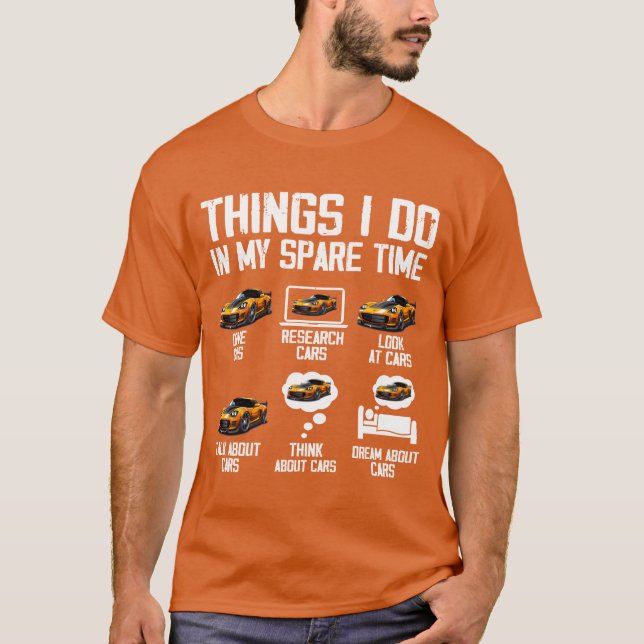 Camiseta Things I Do In My Spareime Funny Car Enthusiast vi (Anverso)