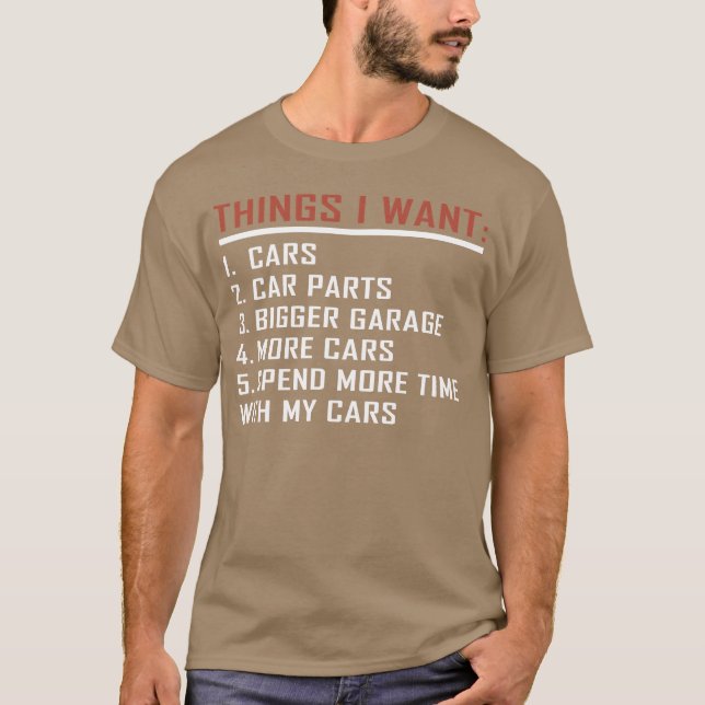 Camiseta Things I want Cars More Cars Car Guy Mechanic vint (Anverso)