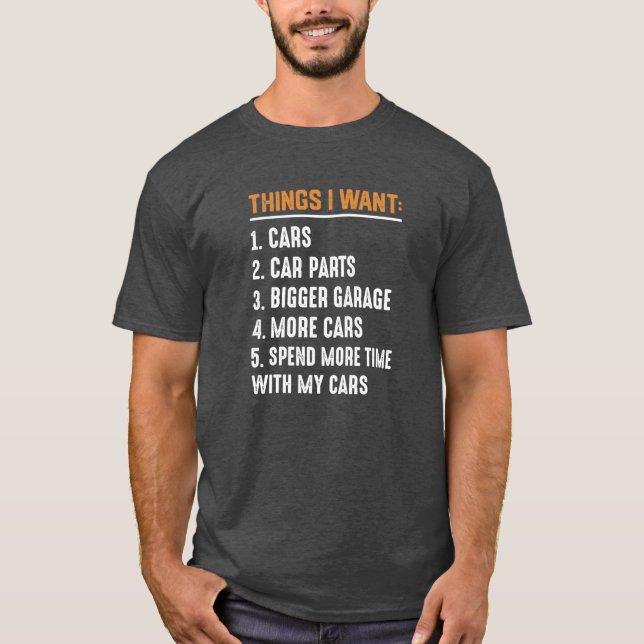 Camiseta Things I want Cars More Cars friends retro friend (Anverso)
