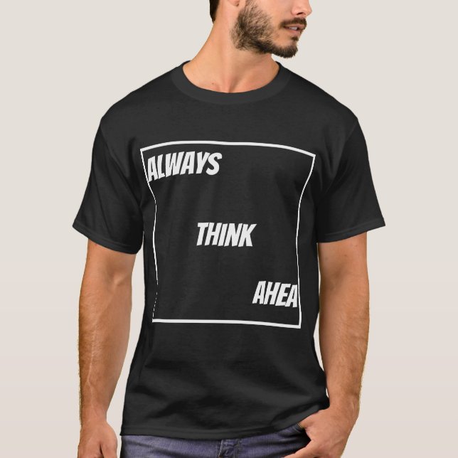 Camiseta Think Ahea (Anverso)