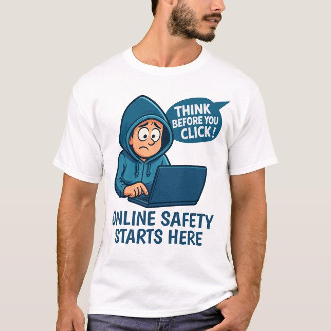 Camiseta Think Before You Click - Online Safety Awareness (Anverso)