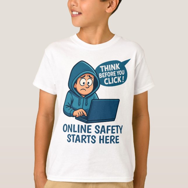 Camiseta Think Before You Click - Online Safety Awareness (Anverso)