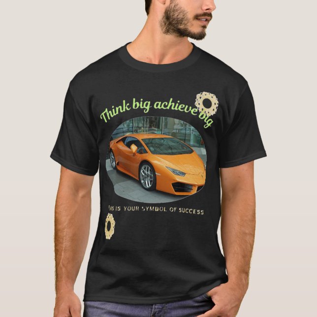 Camiseta Think Big Achive Big,Giftto motivacional para Drea (Anverso)
