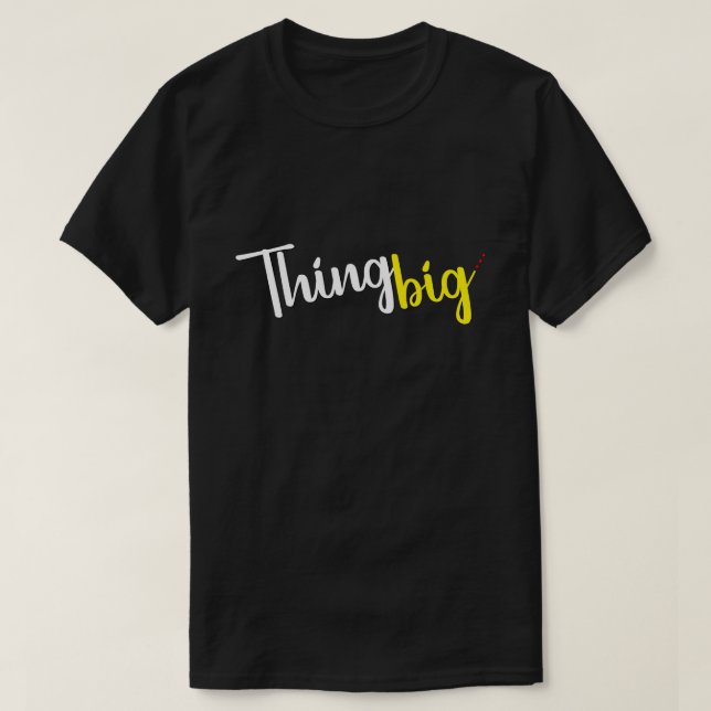 Camiseta "Think Big: Dream Beyond Limits Tee" (Diseño del anverso)