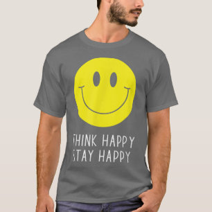 Camiseta Think Happy Stay Happy Motivation Quote Yellow Smi