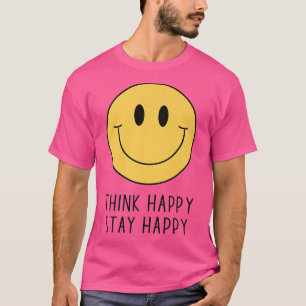 Camiseta Think Happy Stay Happy Motivation Quote Yellow Smi