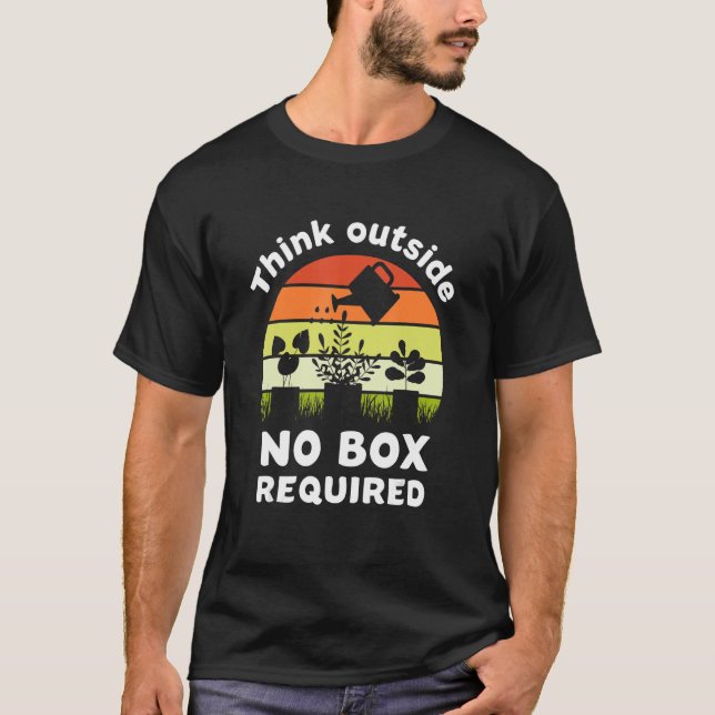 Camiseta Think outside no box required  garden (Anverso)