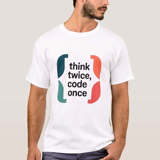 Camiseta Think Twice Code Once Software Developer Minimalis (Anverso)