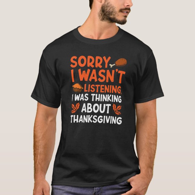 Camiseta Thinking About Thanksgiving Thanks Giving  Thanksg (Anverso)