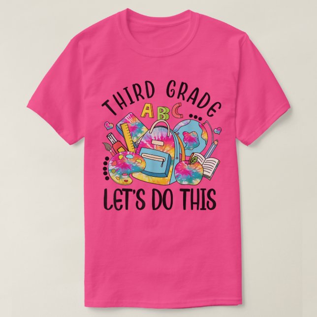 Camiseta Third Grade Let Do This Funny Teacher Student T-Sh (Diseño del anverso)