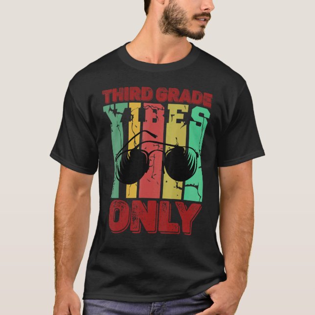 Camiseta Third Grade Vibes 3rd Grade Teacher Retro 1st Day  (Anverso)