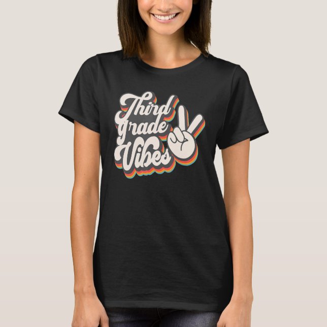 Camiseta Third Grade Vibes  3rd Grade Team Retro 1st Day of (Anverso)