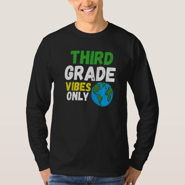 Camiseta Third Grade Vibes  Quote Team Retro 1st Day of Sch (Anverso)