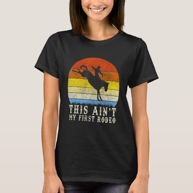 Camiseta This Ain't My First Rodeo   Howdy Country Music (Anverso)