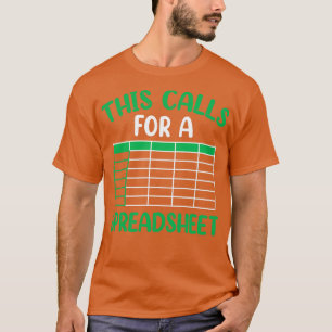 Camiseta This Calls For A Spreadsheet Accounting Table Work