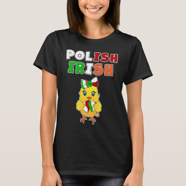 Camiseta This chick is half Polish half Irish  Polish Irish (Anverso)