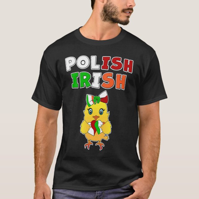 Camiseta This chick is half Polish half Irish  Polish Irish (Anverso)