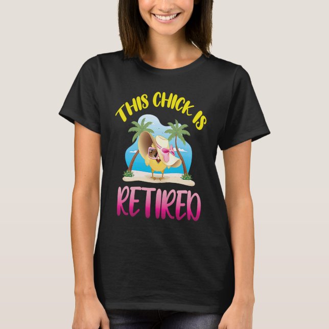 Camiseta This Chick is Retired  1 (Anverso)