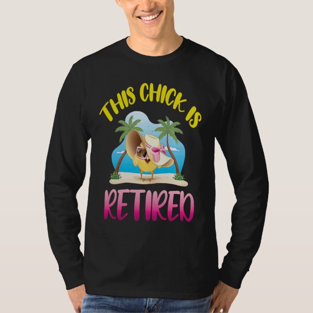 Camiseta This Chick is Retired  1 (Anverso)