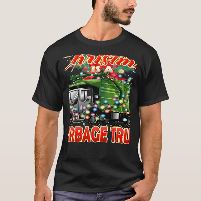 Camiseta This Christmas All I Want is a Garbage Truck   (Anverso)