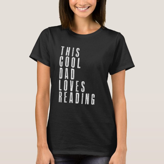 Camiseta This Cool Dad Love Reading Enthusiast Bookaholic F (Anverso)